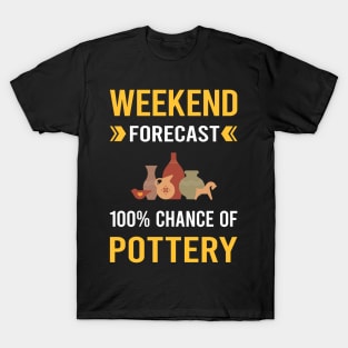 Weekend Forecast Pottery Potter T-Shirt